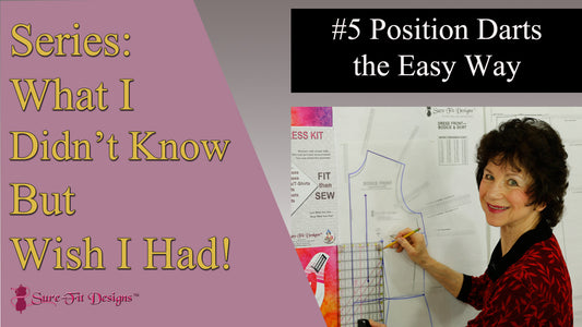 Tip 5 How Easy it is to Align Waist & Hip Darts - What I Didn't Know But Wish I Had-Sure-Fit Designs