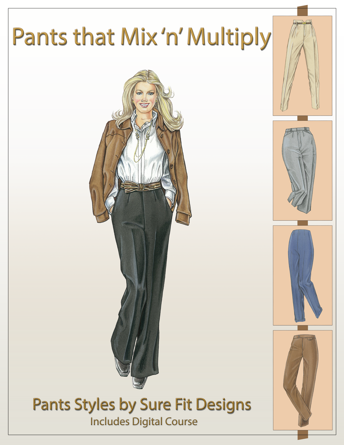 A sewing book that says Pants That Mix 'N Multiply that has a long haired blonde woman wearing a tan jacket, white button up shirt and gray pants.  There are pictures of various pant styles along the right hand side vertically