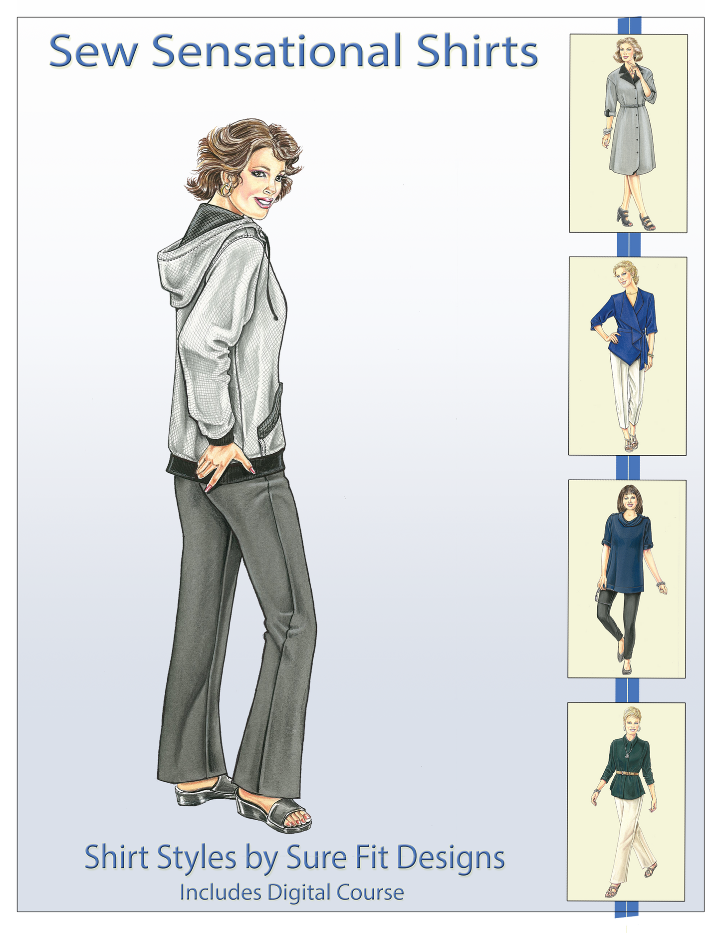 A sewing book that says Sew Sensational Shirts that has a short brown haired woman wearing a gray hoodie jacket and gray pants There are pictures of various shirt styles along the right hand side vertically