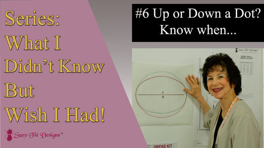 Tip 6 When to go Up or Down a Dot? - What I Didn't Know But Wish I Had – Sure-Fit Designs