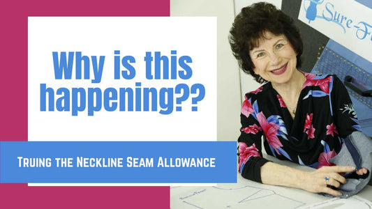 Why is this happening? Truing the Shoulder Seam Allowances – Sure-Fit Designs™
